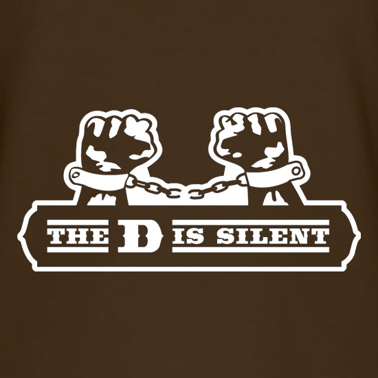 The D Is Silent t shirt