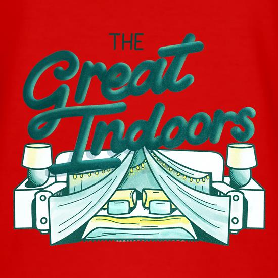 The Great Indoors t shirt