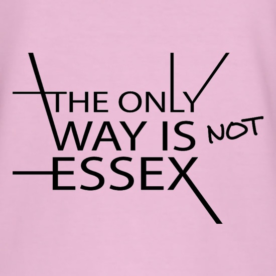 The Only Way Is Not Essex t shirt