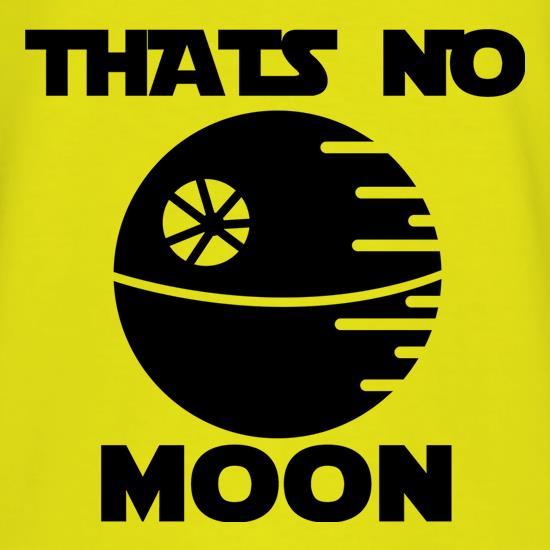 That's No Moon t shirt
