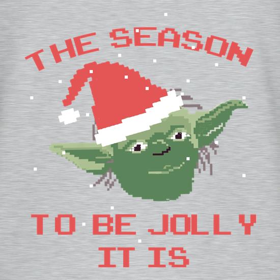 The Season To Be Jolly It is t shirt