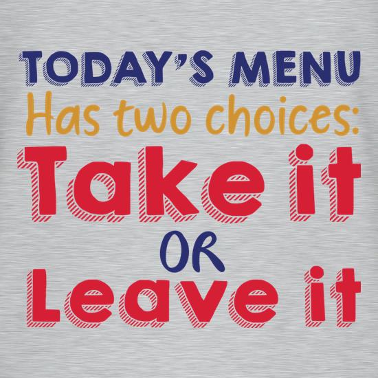 Todays Menu t shirt
