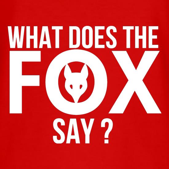 What does the Fox say? t shirt