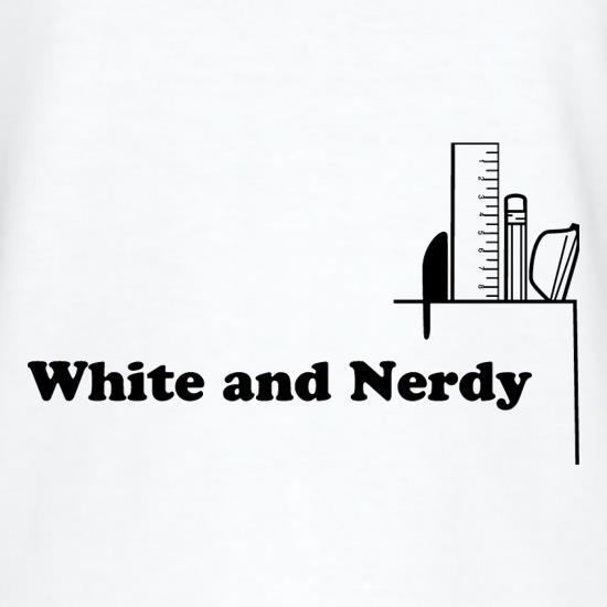 White and Nerdy t shirt