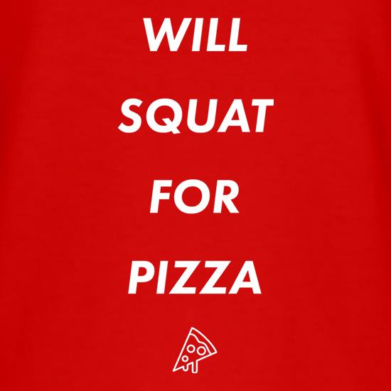 Will Squat For Pizza t shirt