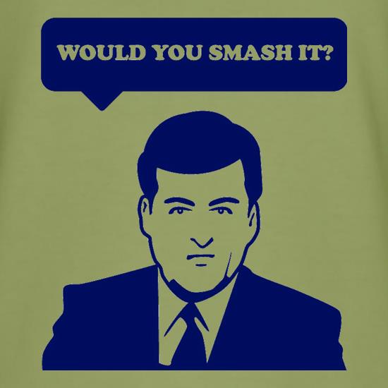 Would You Smash It? t shirt
