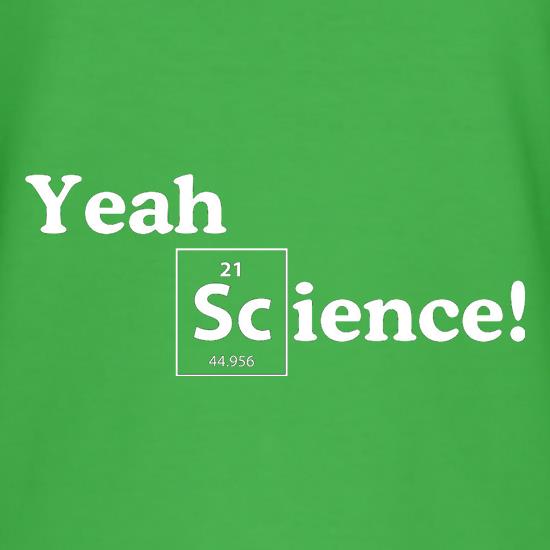 Yeah Science! t shirt