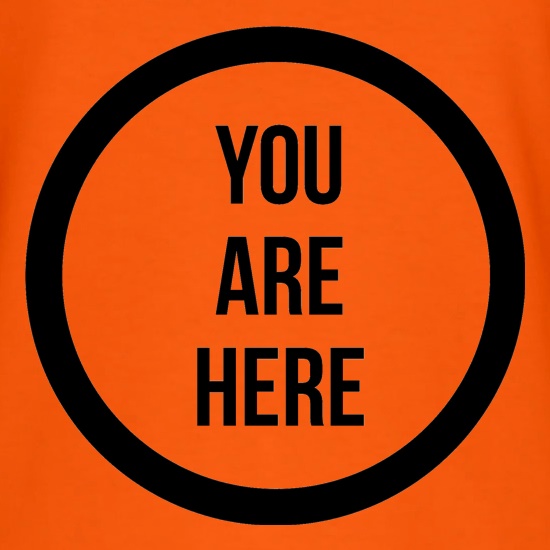 You are Here t shirt