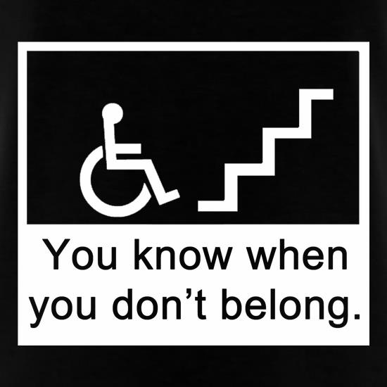 You know when you don't belong t shirt