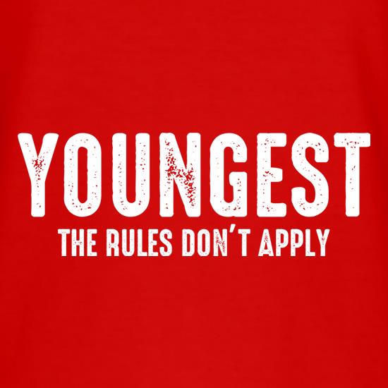 Youngest, The Rules Don't Apply t shirt