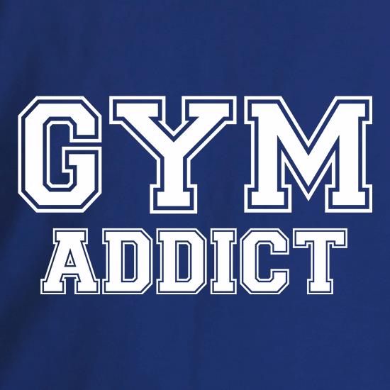 Gym Addict t shirt