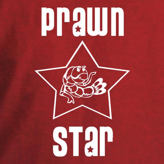 Prawn star t shirt